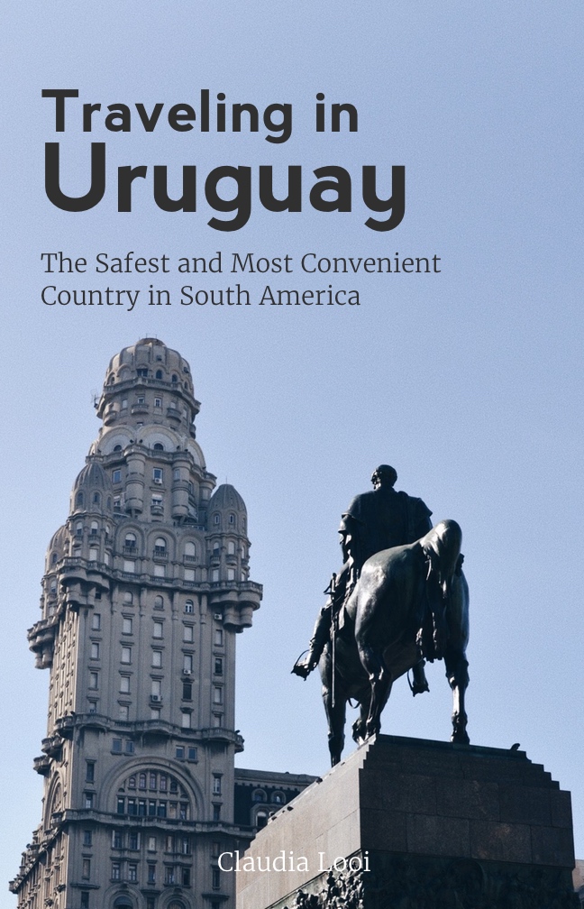 Uruguay: The Safest and Most Convenient Country in South America